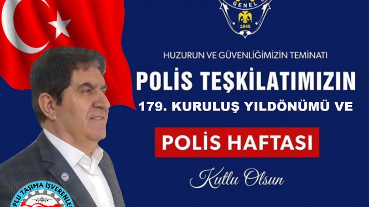 Türk Polis Teşkilatı 179 yılı ve Polis Haftası Kutlanıyor…